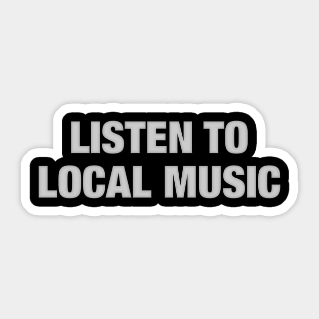 Listen to Local Music Sticker by rt-shirts